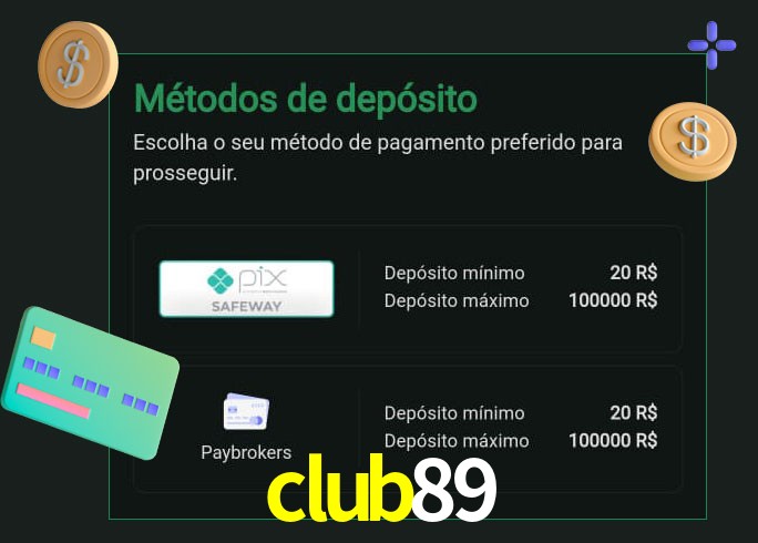 O cassino club89 oferece uma grande variedade de métodos de pagamento