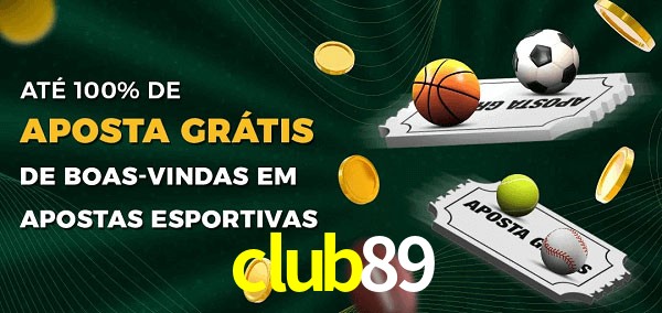 club89 Ate 100% de Aposta Gratis